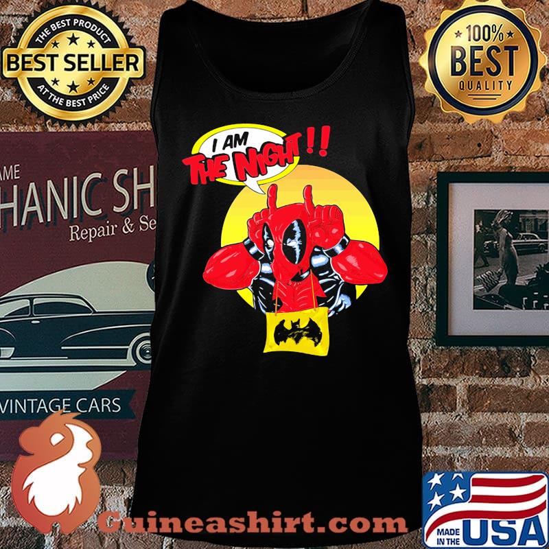 Deadpool I am the night s Tank top