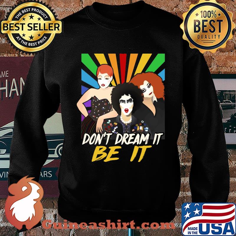Don’t dream it be it rocky horror picture show vintage s Sweater