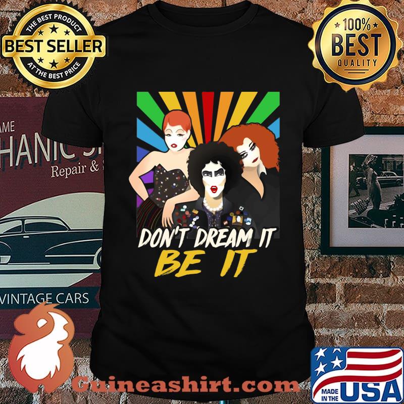 Don’t dream it be it rocky horror picture show vintage shirt