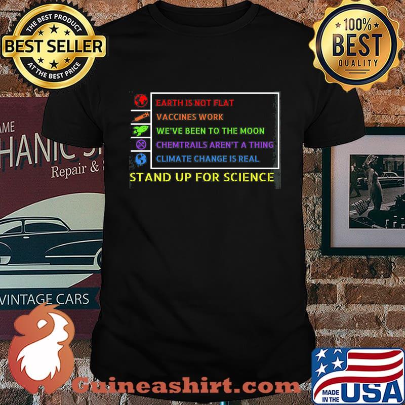 Earth is not flat stand up for science shirt