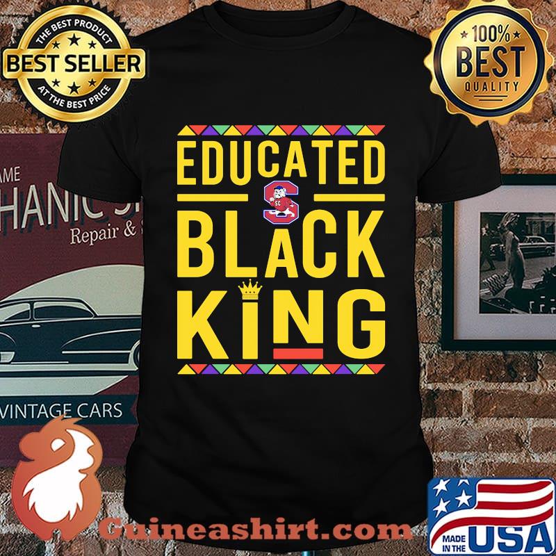 Educated black king south carolina state university mascot shirt