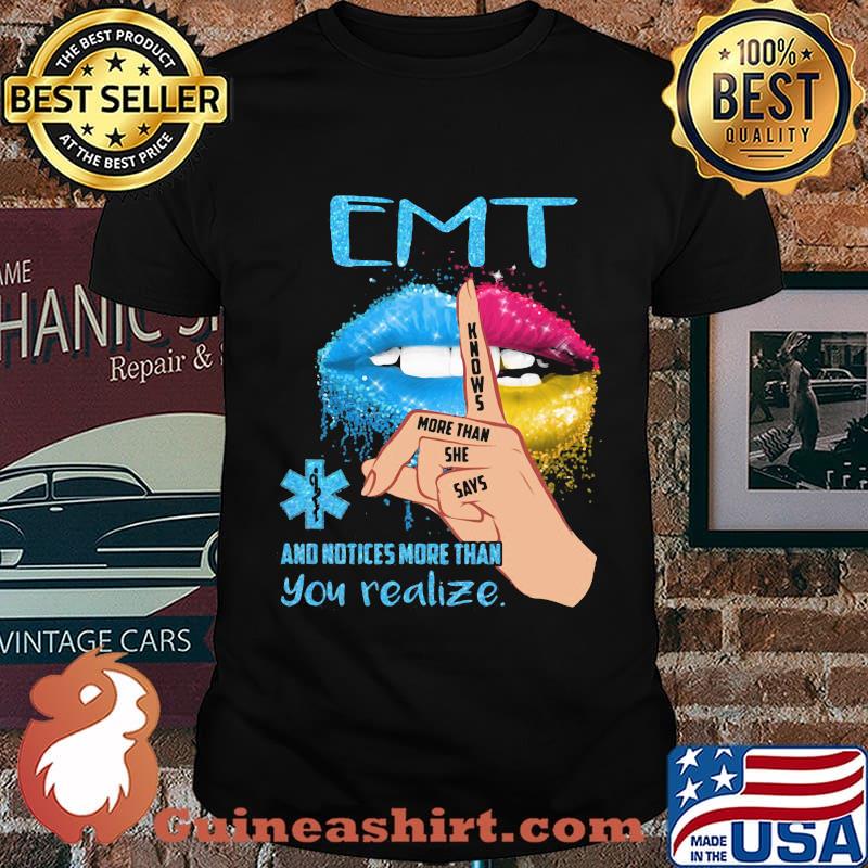 EMT Lips Knows More Than She Says And Notices More Than You Realize Hand Shirt