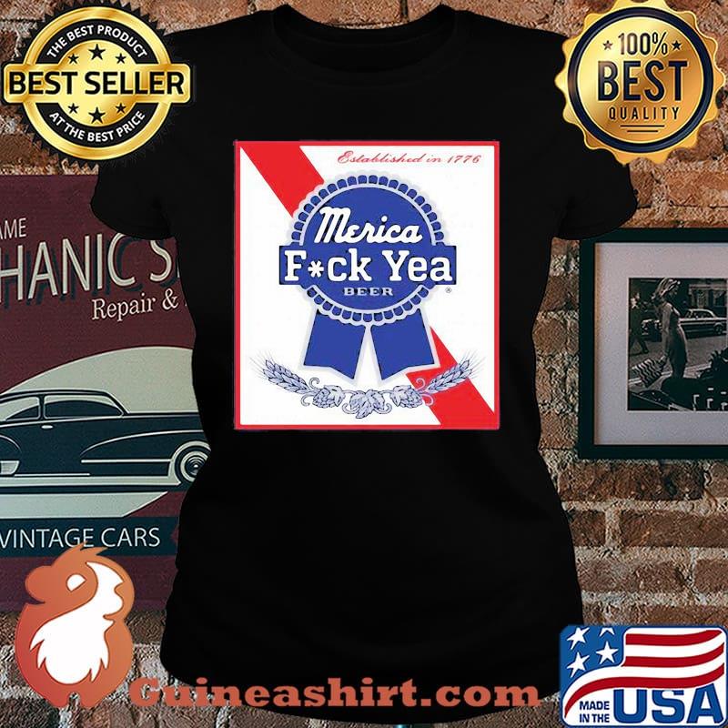 Established in 1776 merica fuck yea beer s Laides