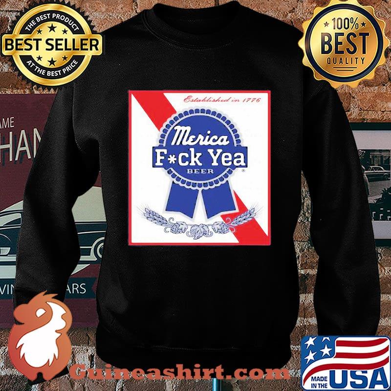 Established in 1776 merica fuck yea beer s Sweater