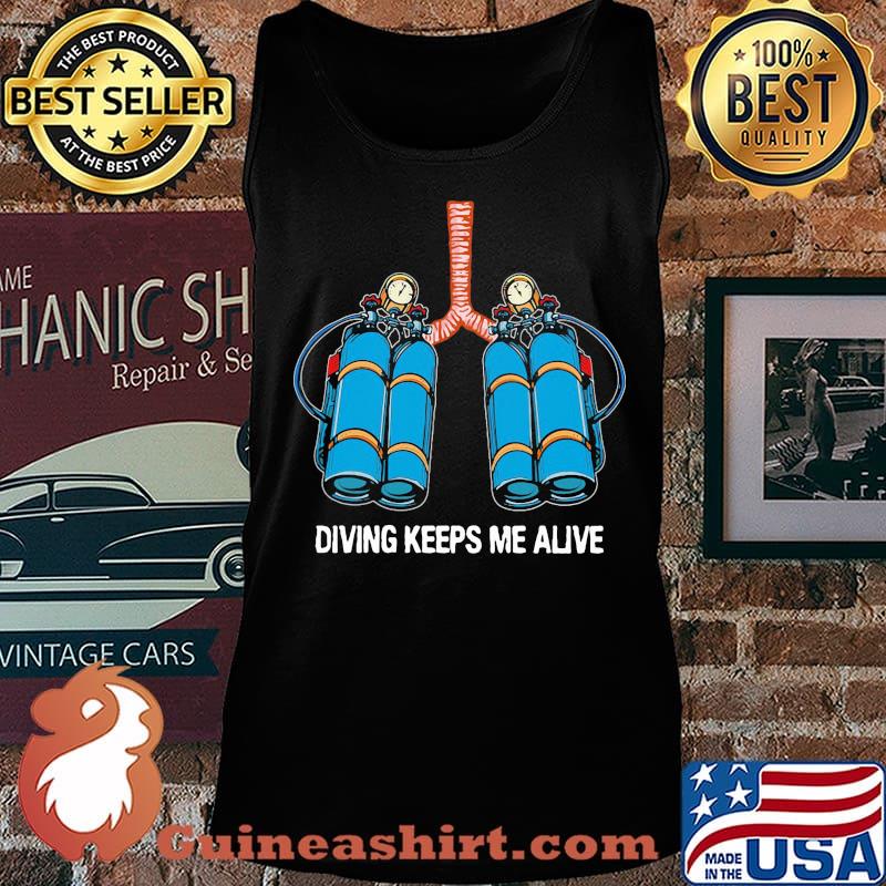 Firefighter diving keeps me alive s Tank top