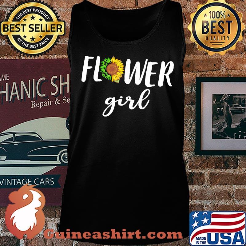 Flower Girl Cannabis And Sunflower Shirt Tank top