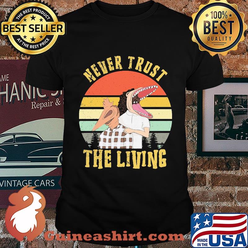 Flying dinosaur never trust the living vintage retro shirt