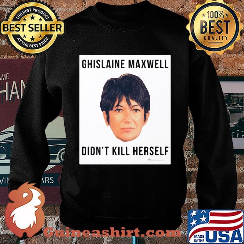 Ghislaine Maxwell Didn't Kill Herself s Sweater