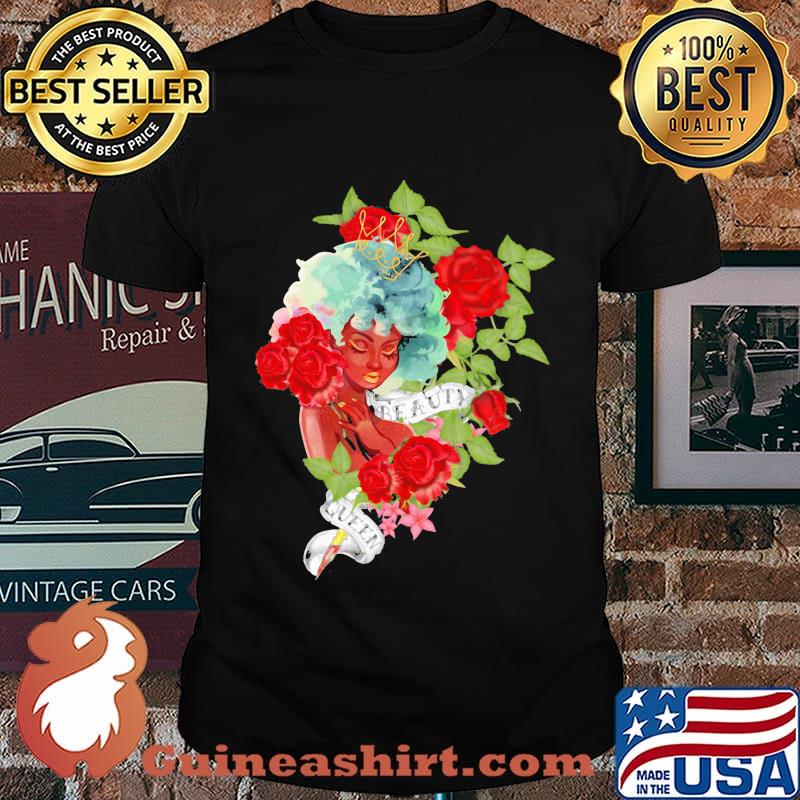 Girl roses beauty queen shirt