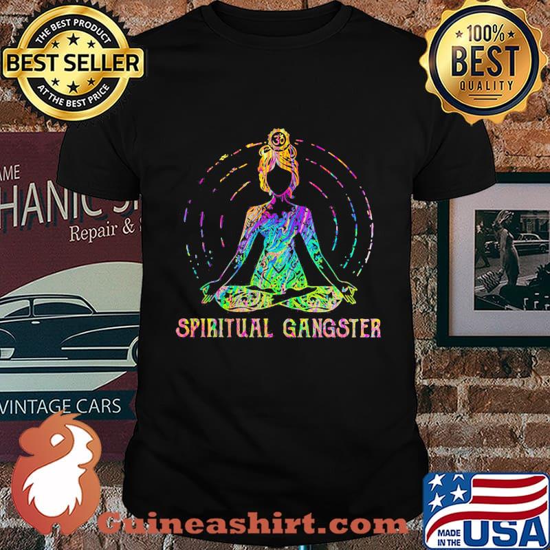 Girl yoga spiritual gangster shirt