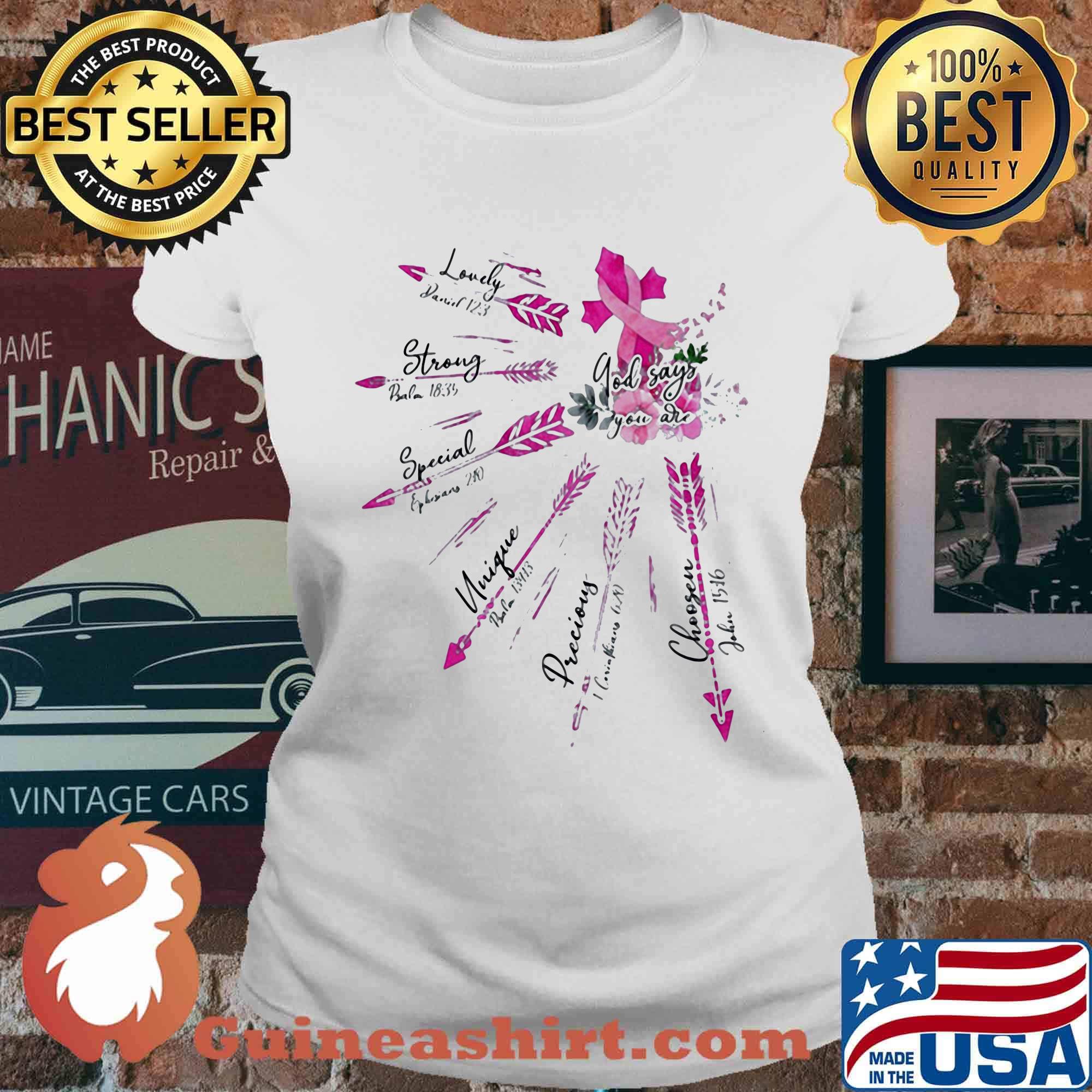 God Say You Are Breast Cancer Shirt Ladies tee