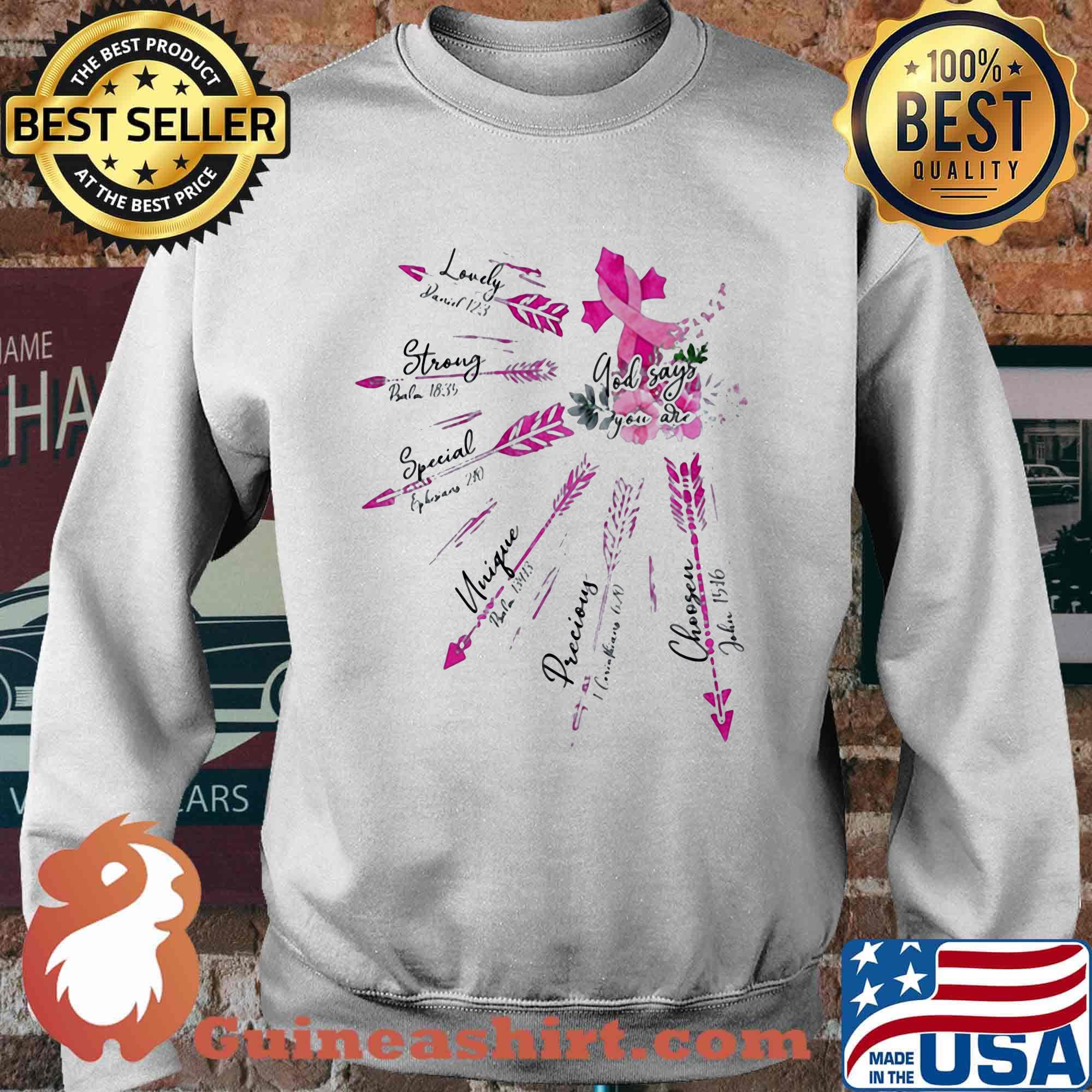 God Say You Are Breast Cancer Shirt Sweater