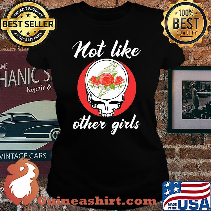 Grateful dead band roses not like other girls s Laides tee