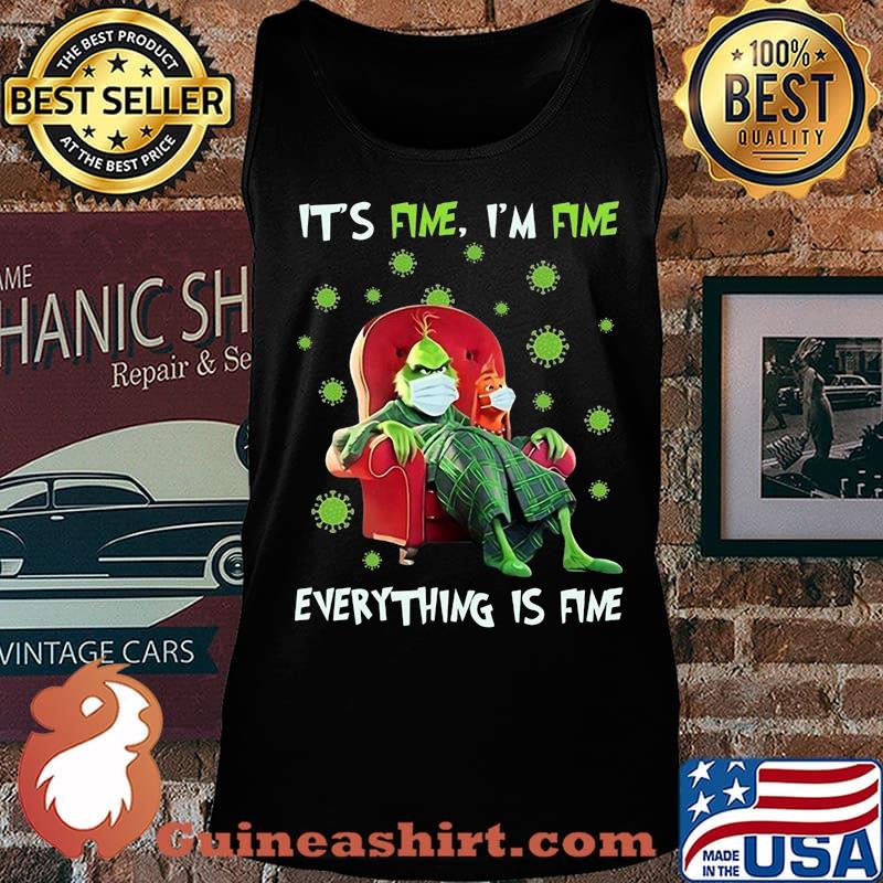Grinch mask it's fine i'm fine everything is fine covid-19 s Tank top