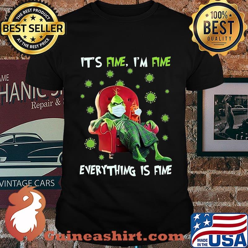 Grinch mask it's fine i'm fine everything is fine covid-19 shirt