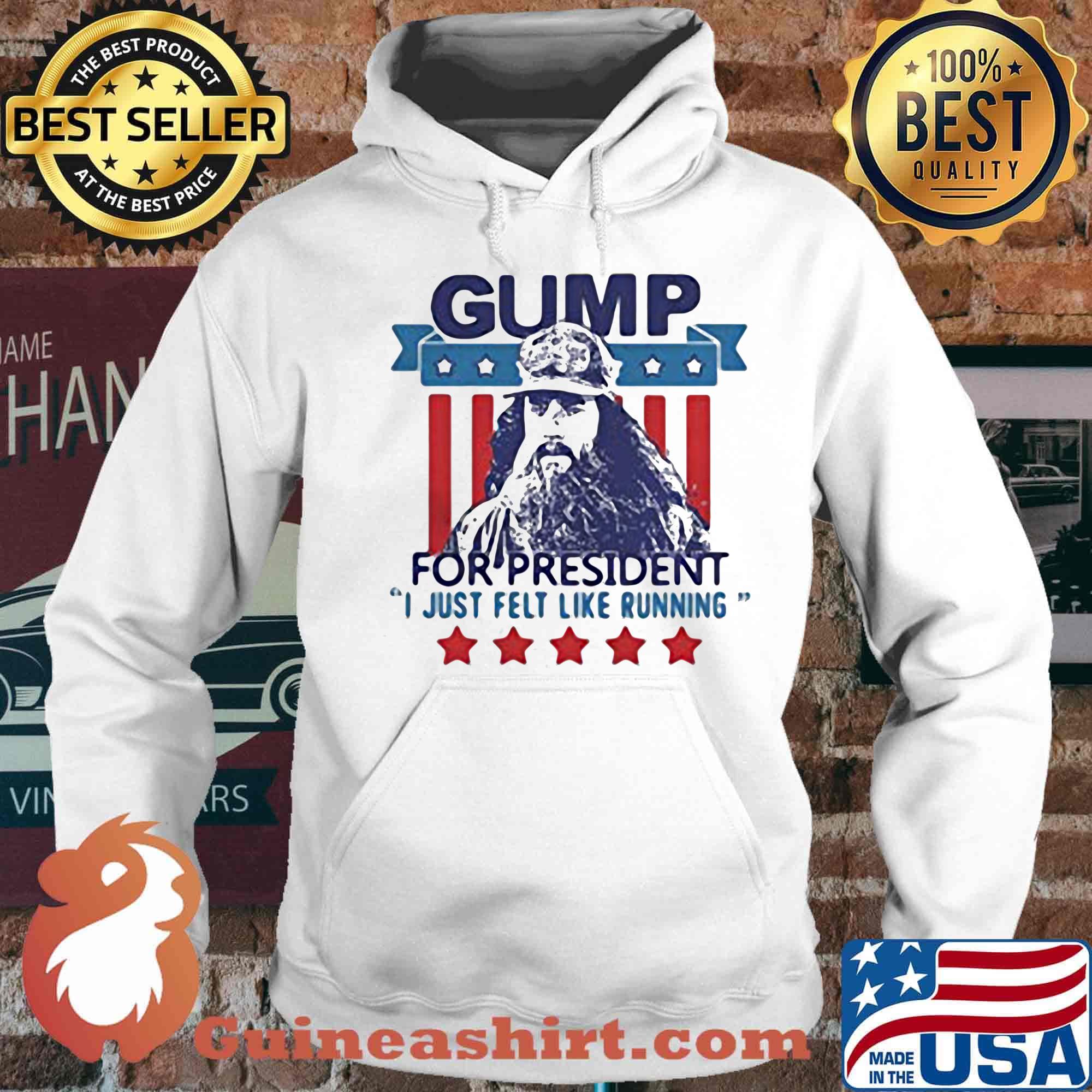 Gump for president i just felt like running stars america 4th of july independence day s Hoodie