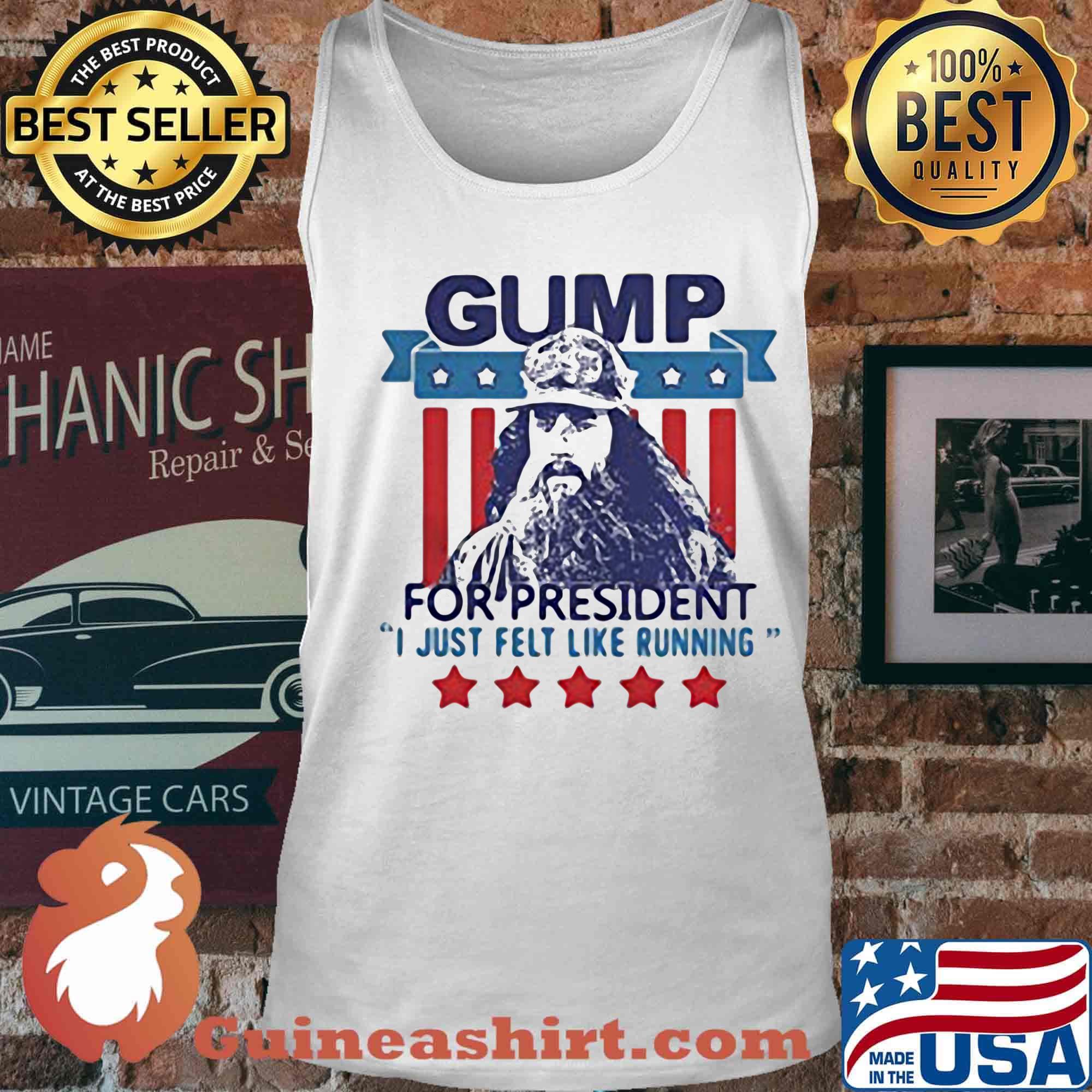 Gump for president i just felt like running stars america 4th of july independence day s Tank top