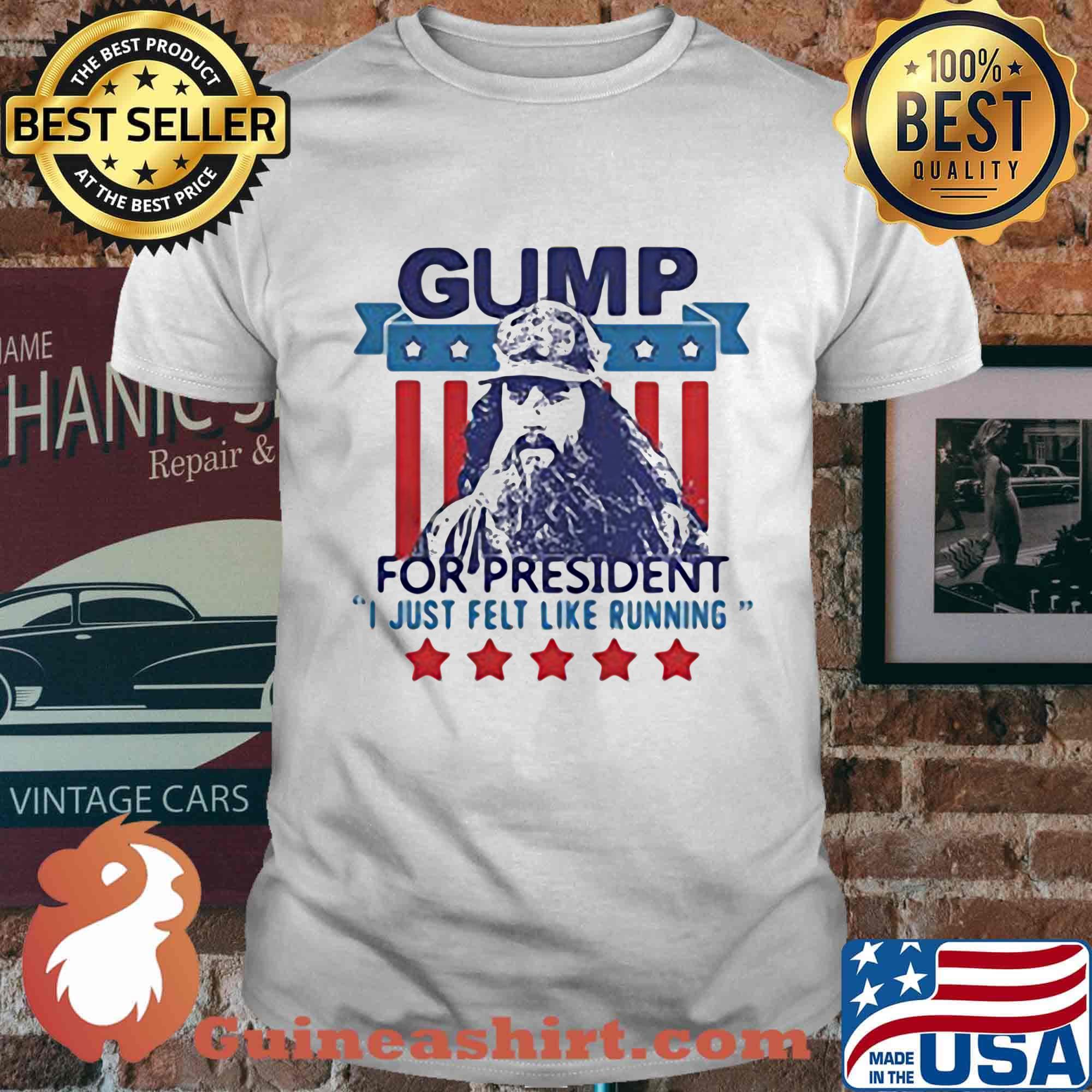 Gump for president i just felt like running stars america 4th of july independence day shirt