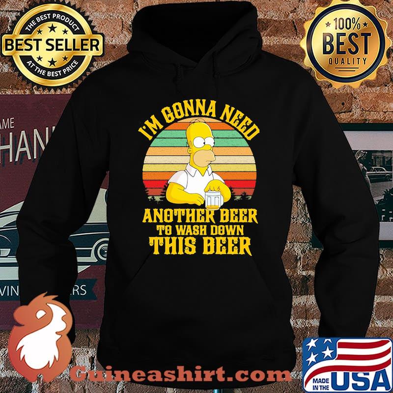Homer simpson i'm gonna need another beer to wash down this beer vintage retro s Hoodie
