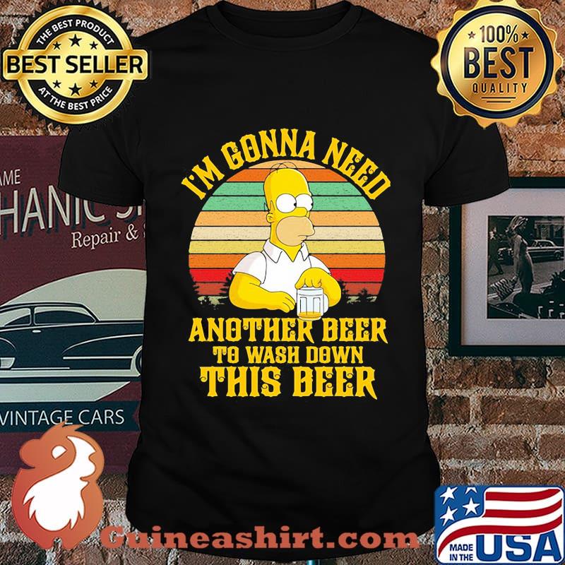 Homer simpson i'm gonna need another beer to wash down this beer vintage retro shirt