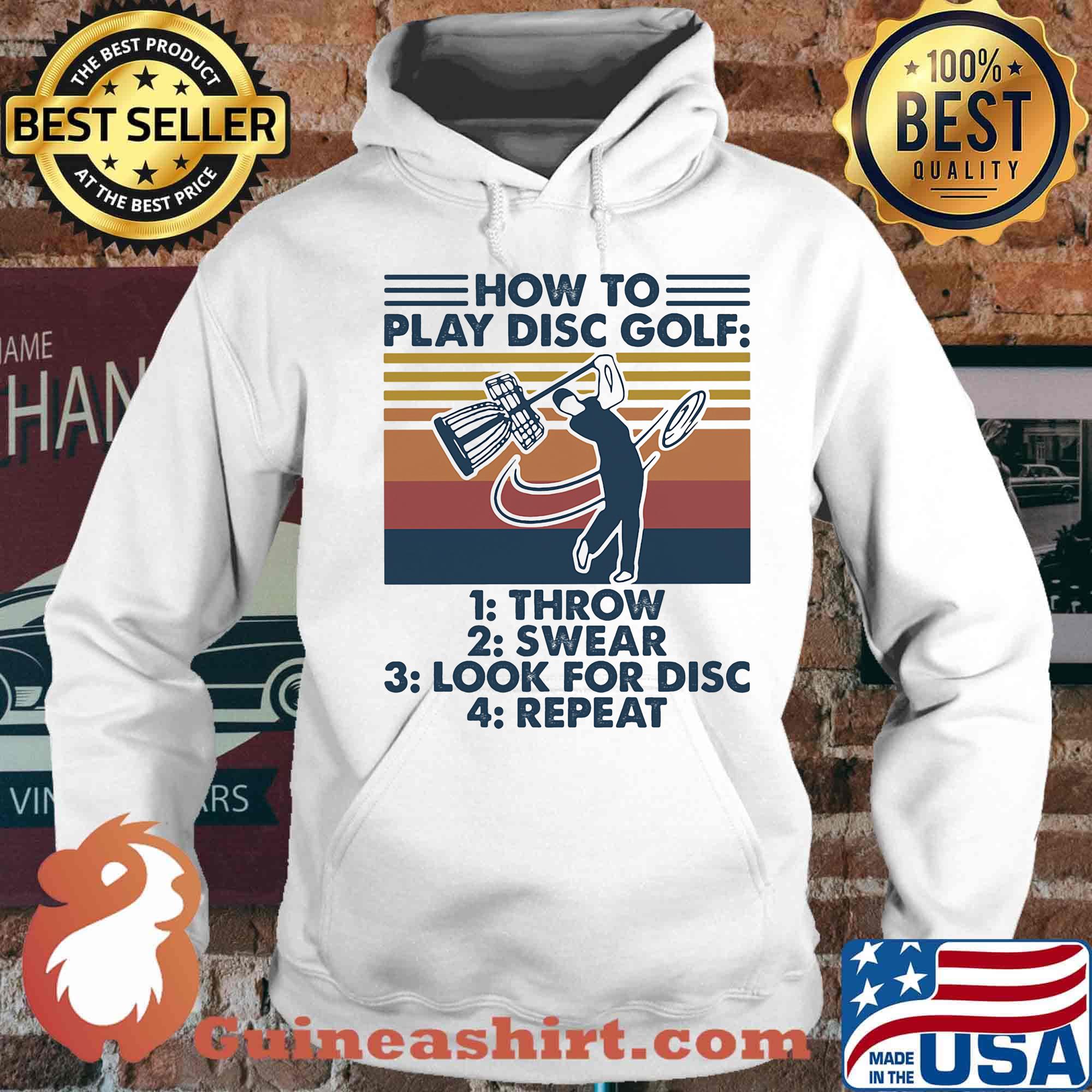 How to play disc golf throw swear look for disc repeat vintage retro white s Hoodie