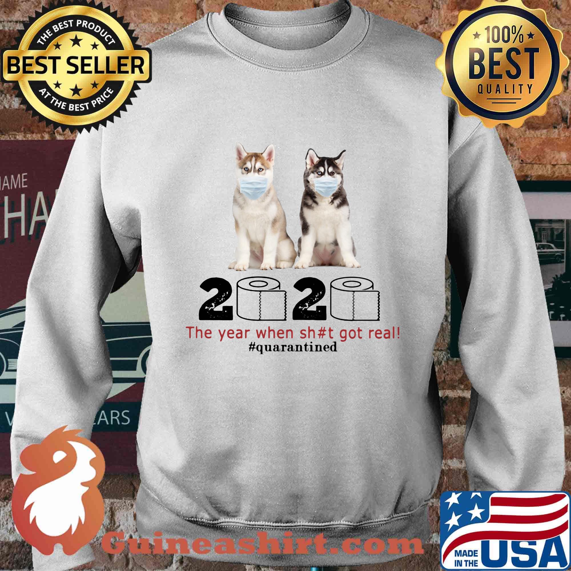 Husky Sibir mask 2020 toilet paper the year when shit got real quarantined s Sweater