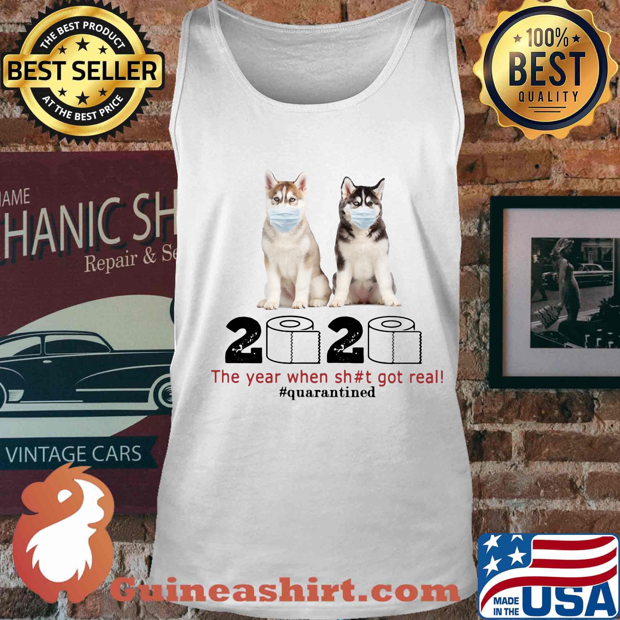 Husky Sibir mask 2020 toilet paper the year when shit got real quarantined s Tank top