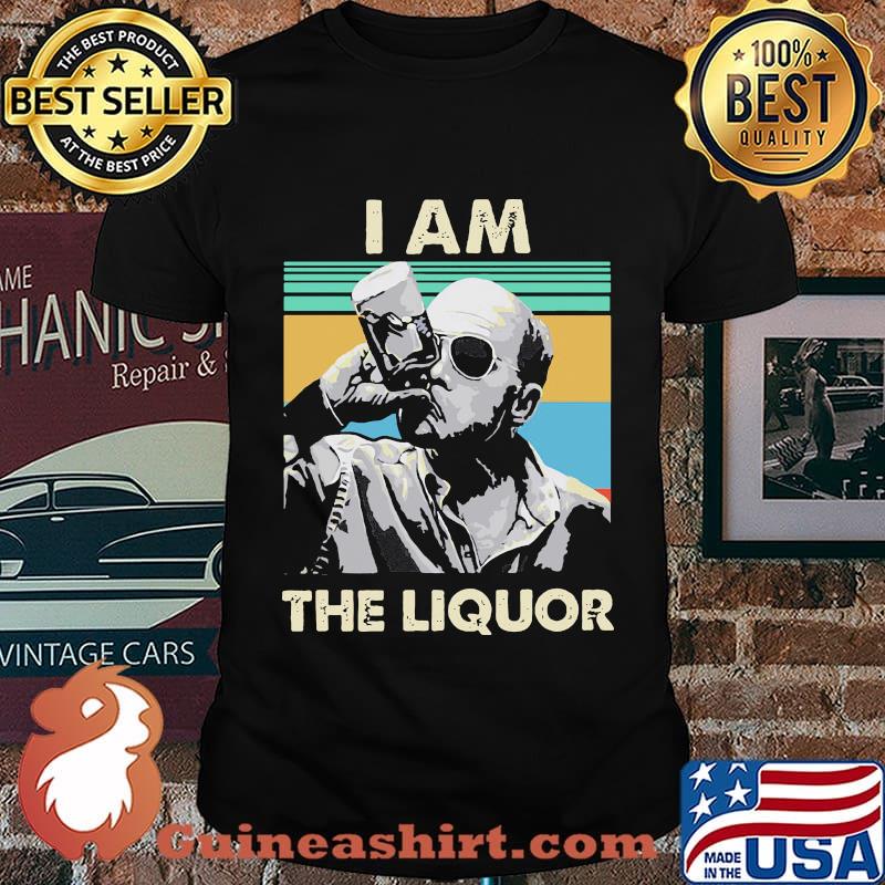 I am the liqour vintage shirt
