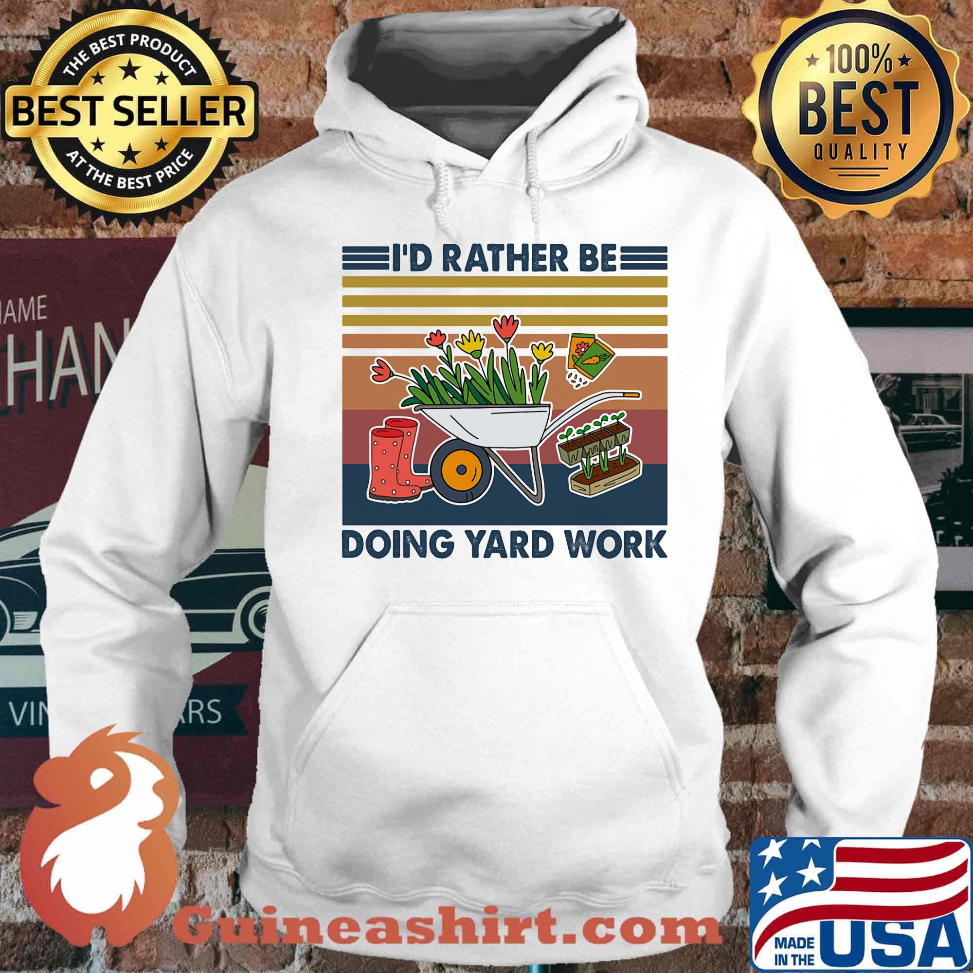 I'd rather be doing yard work vintage retro s Hoodie