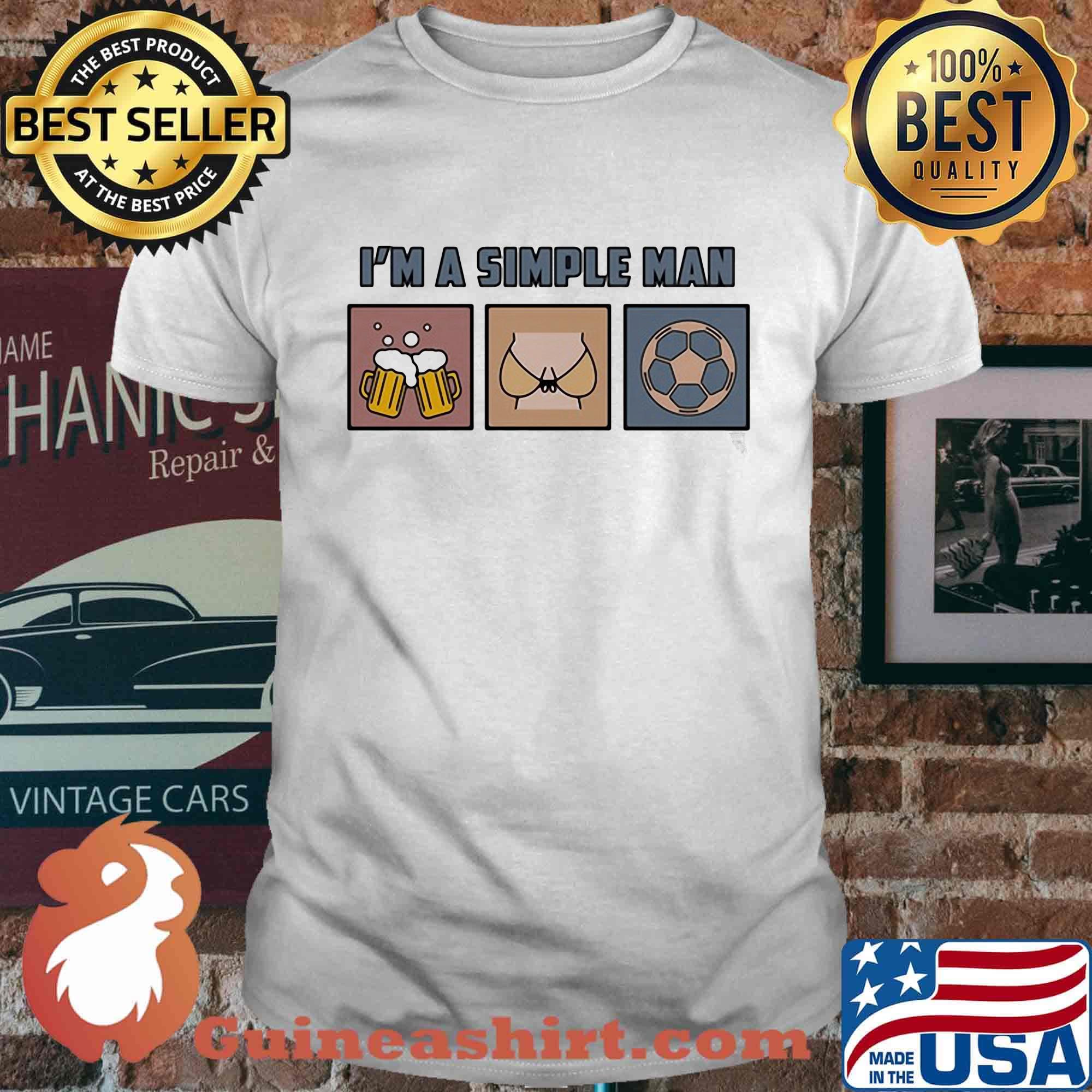 I'm a simple man beer lady and soccer shirt