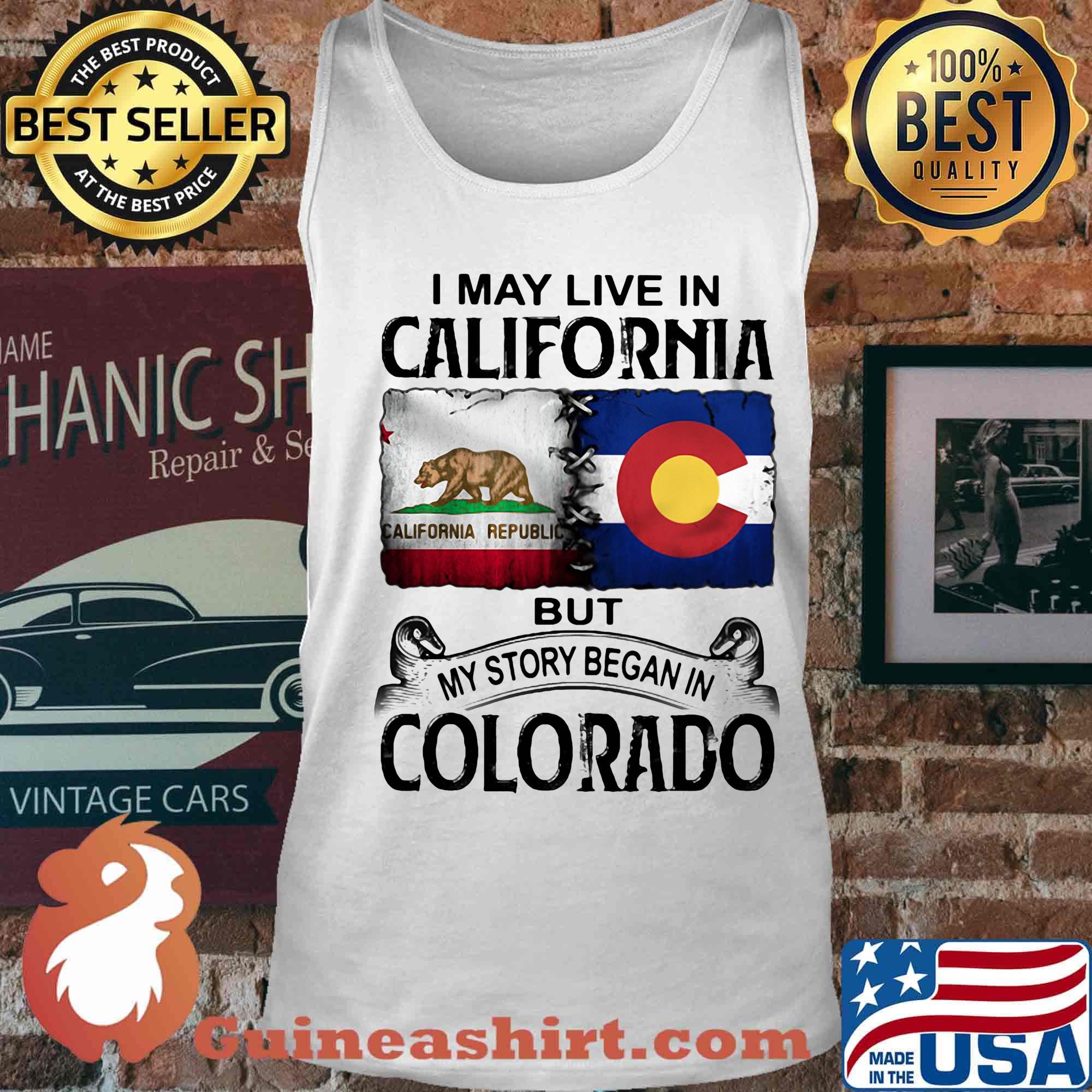 I may live in california but my story began in colorado s Tank top
