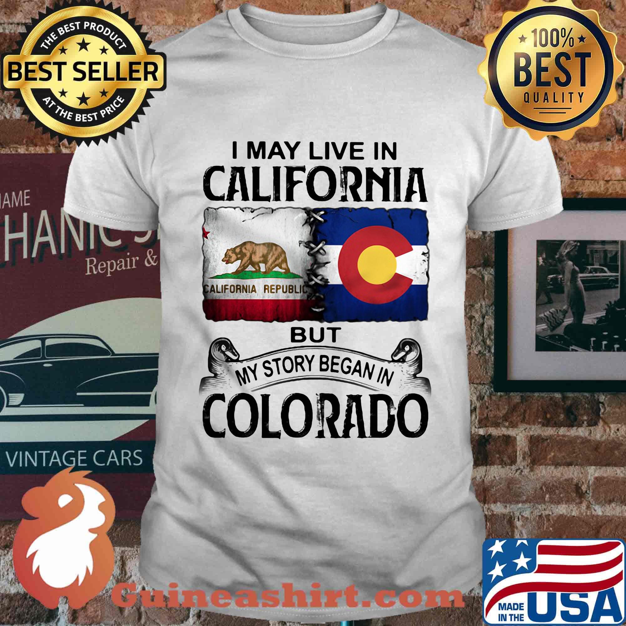 I may live in california but my story began in colorado shirt