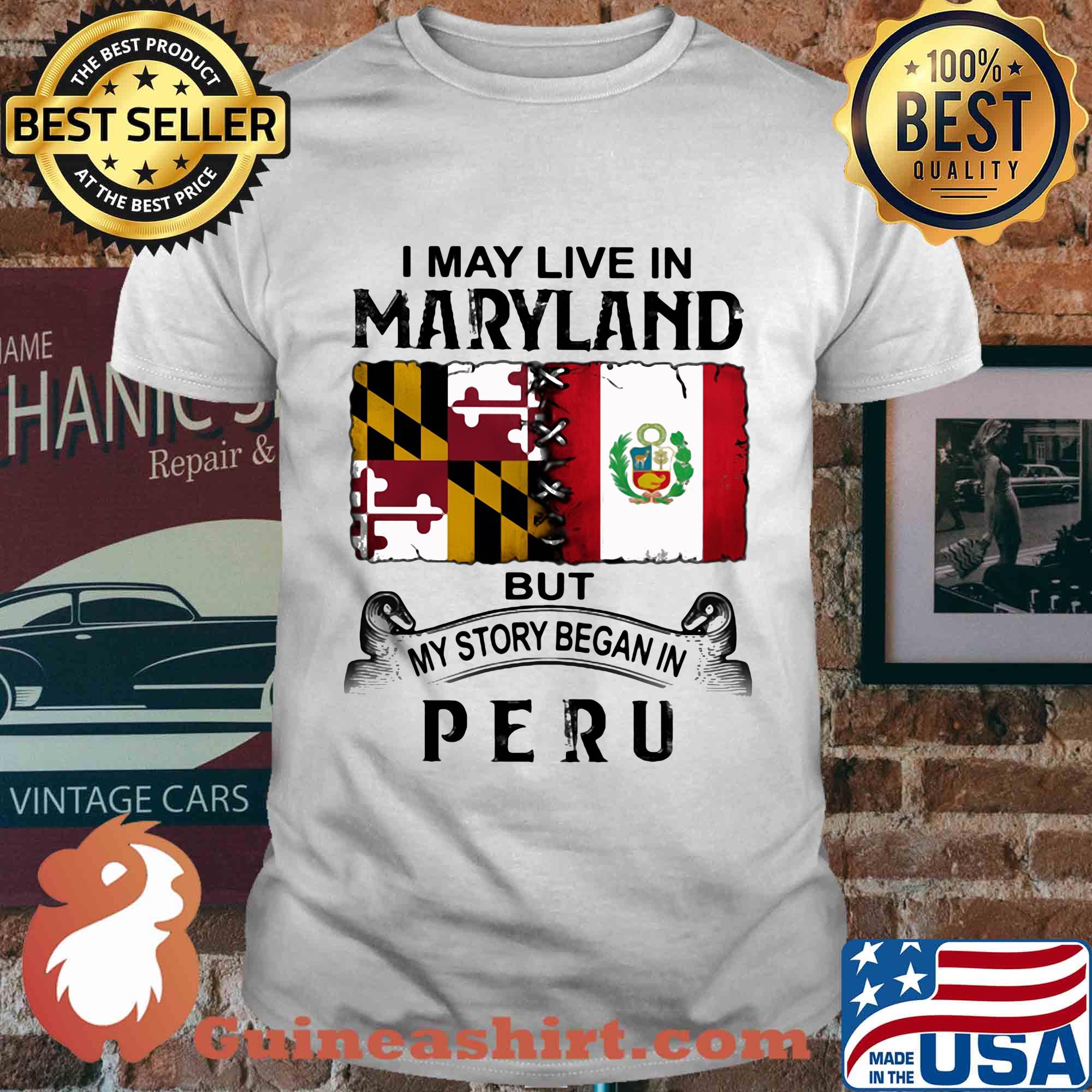 I may live in Maryland but my story began in Peru shirt