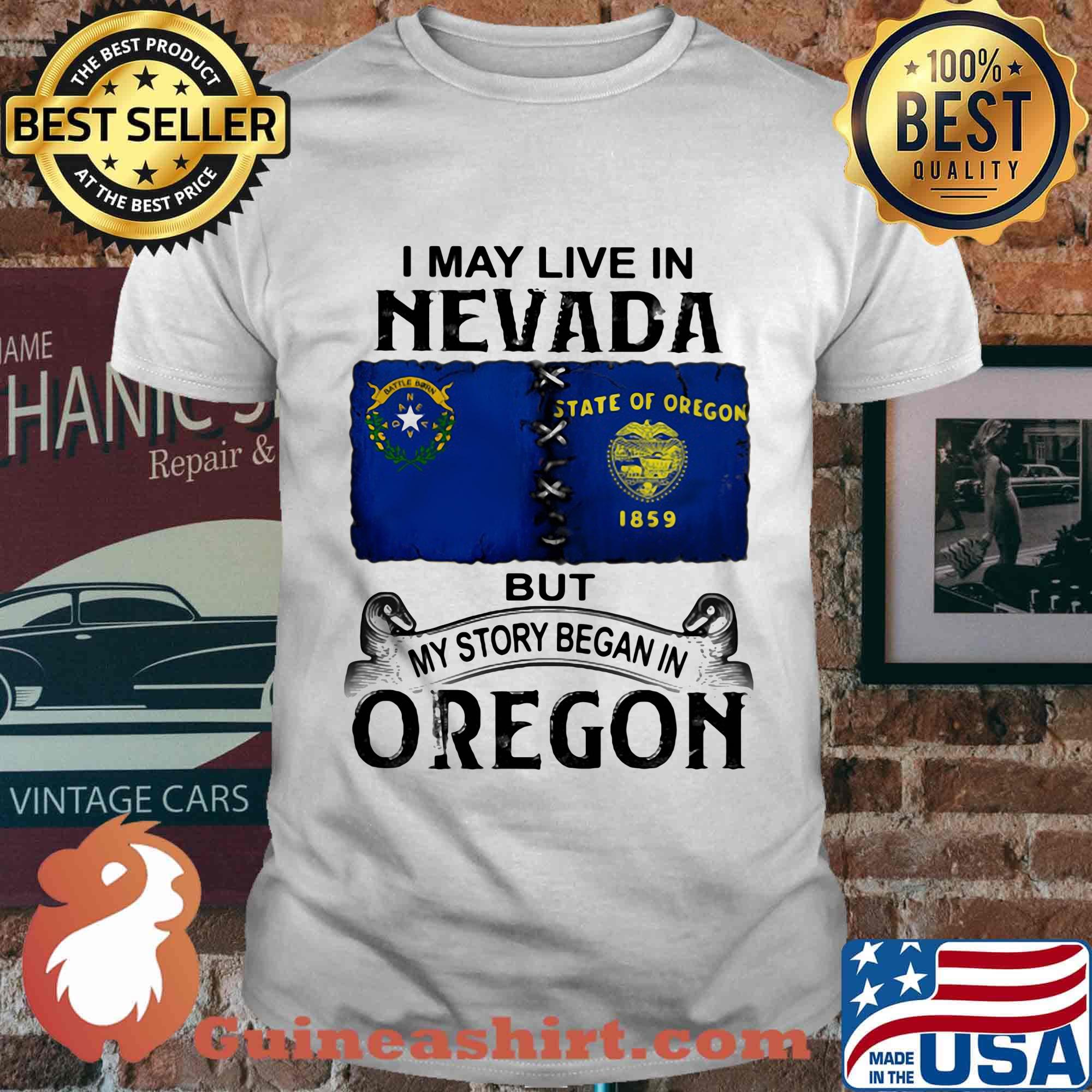 I may live in nevada but my story began in oregon shirt