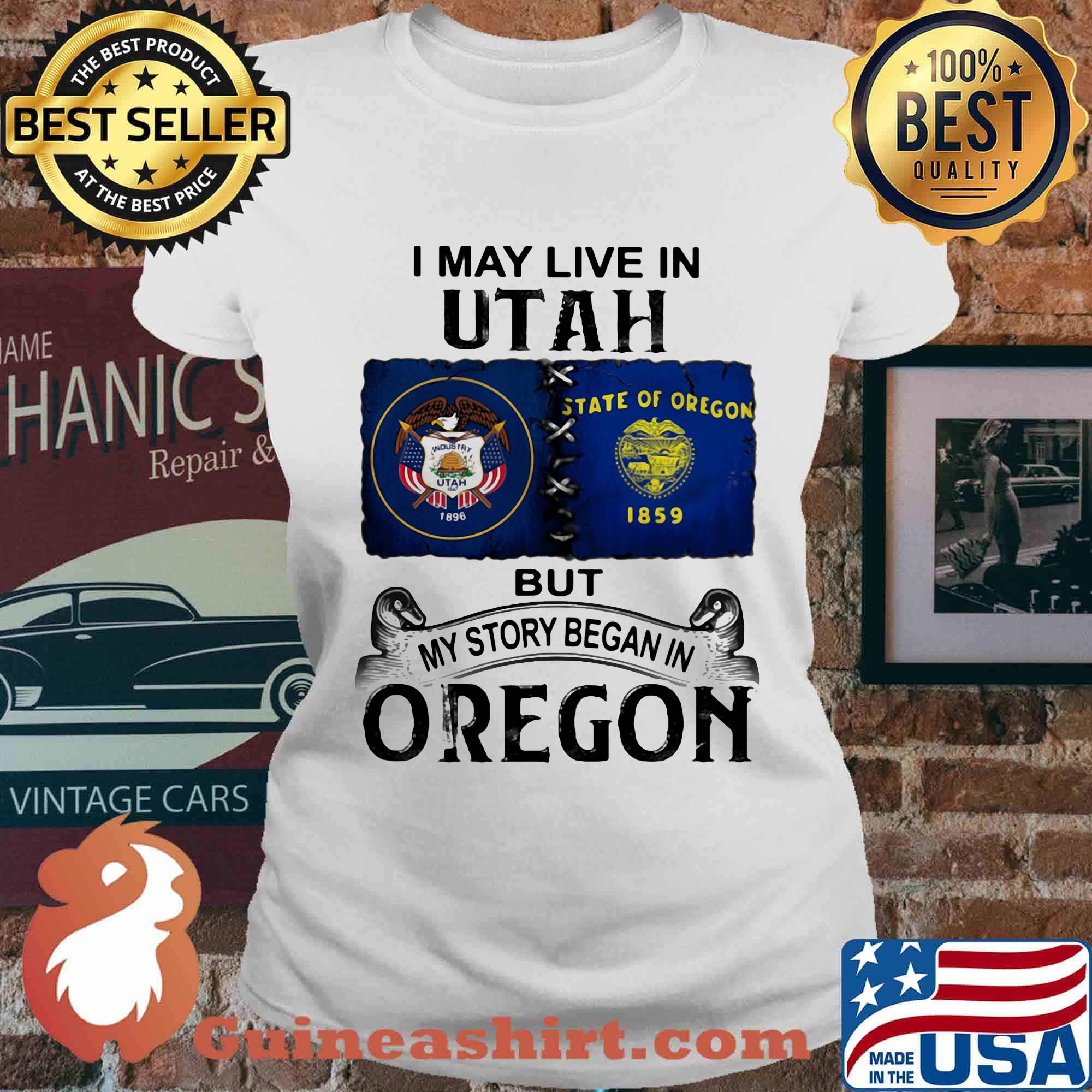 I may live in utah but my story began in oregon s Ladies tee