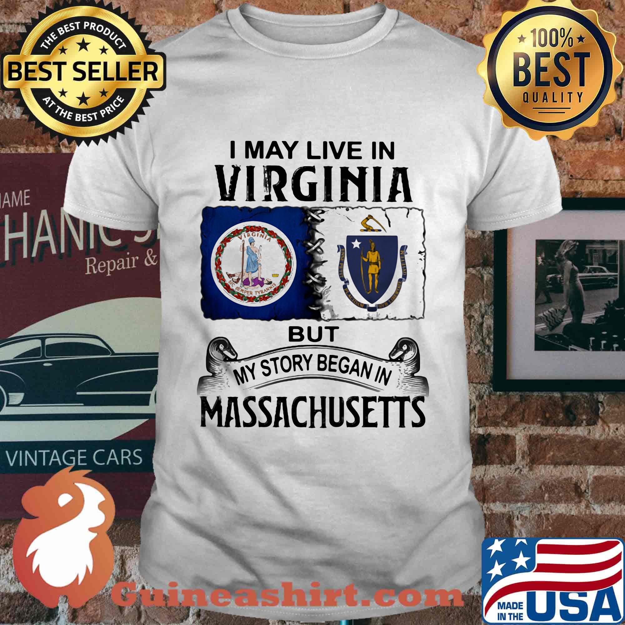 I may live in virginia but my story began in massachusetts shirt