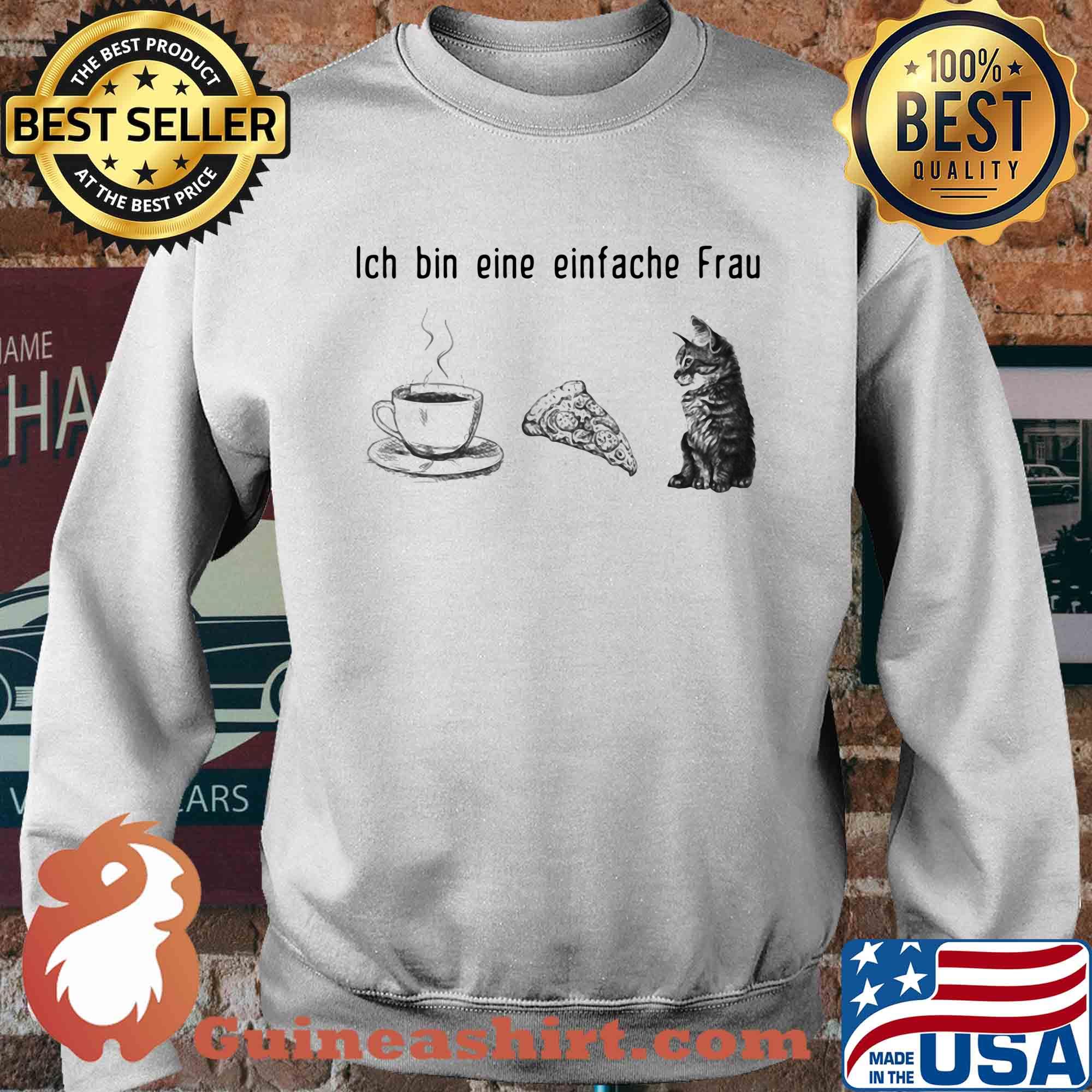 Ich bin eine einfache Frau Coffee Pizza Cat s Sweater