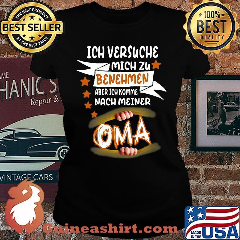 Ich versuche mich zu benehmen aber ich komme nach meiner oma s Laides