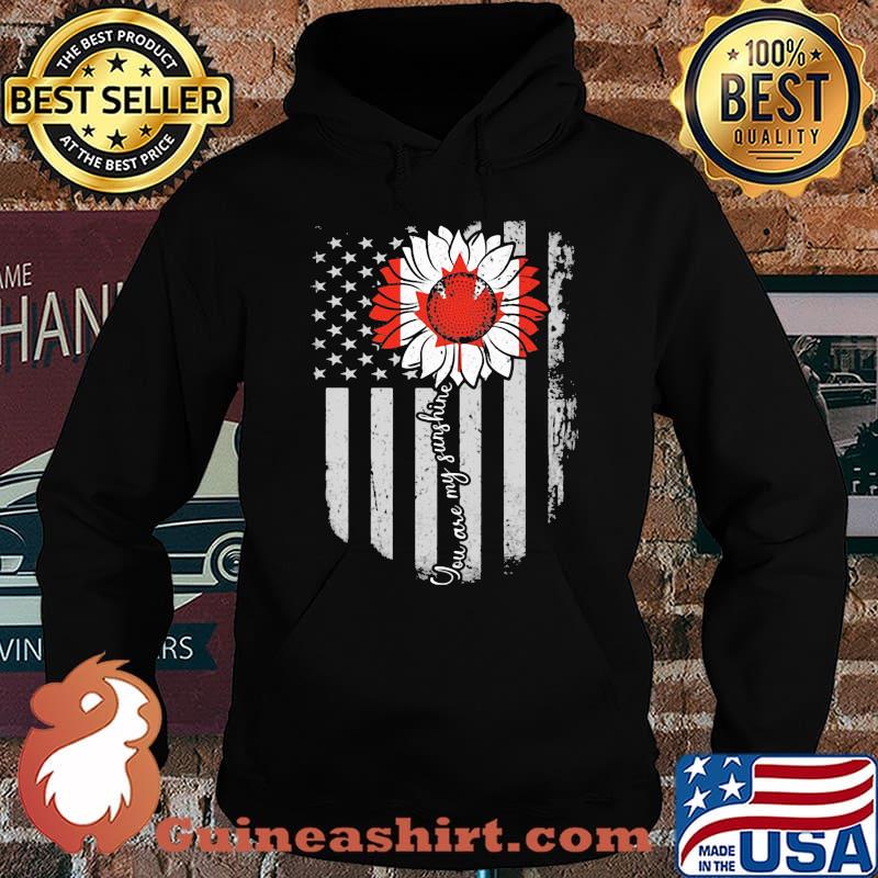 Independence day flower you are my sunshine canada s Hoodie