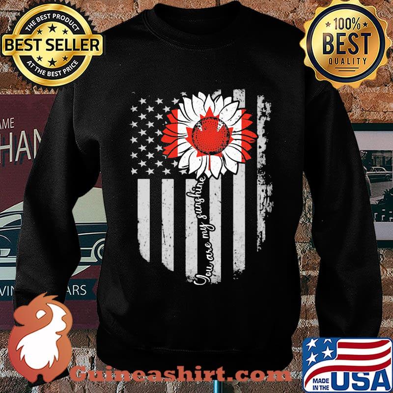 Independence day flower you are my sunshine canada s Sweater