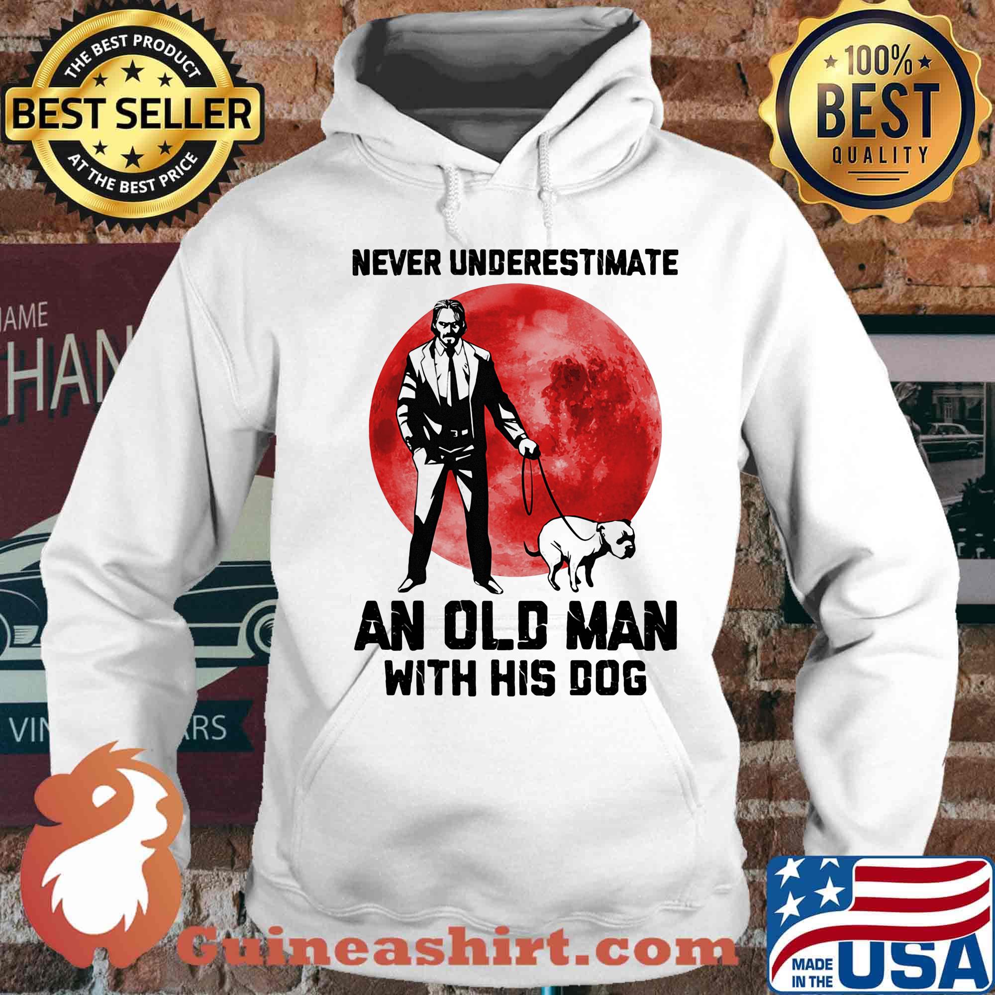 John Wick Never underestimate an old man with his dog sunset s Hoodie