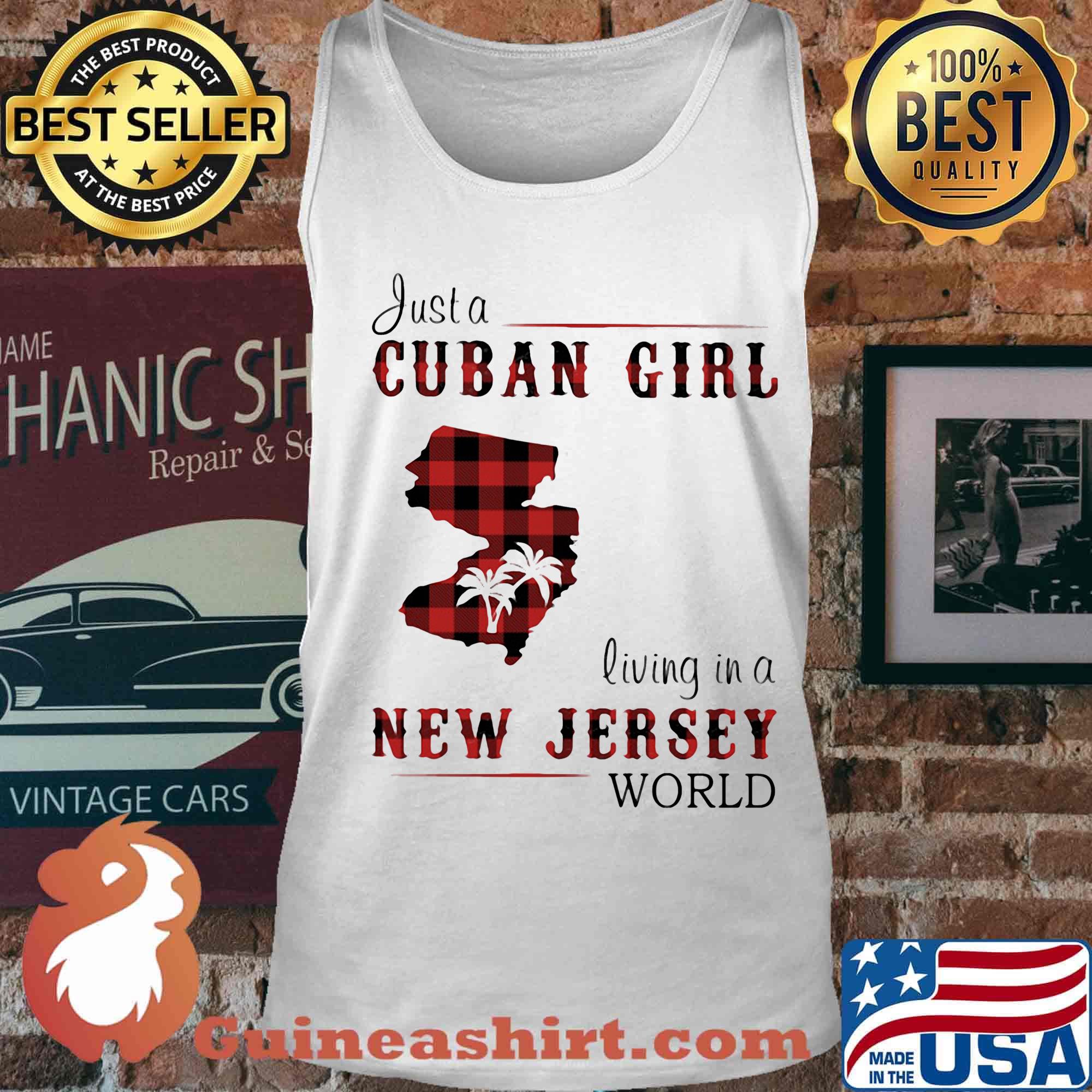Just a Cuban girl living in a NewJersey World s Tank top