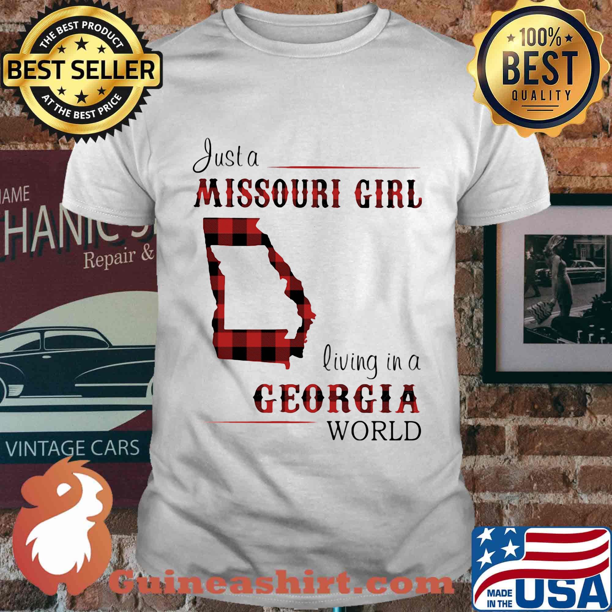 Just a missouri girl living in an georgia world shirt
