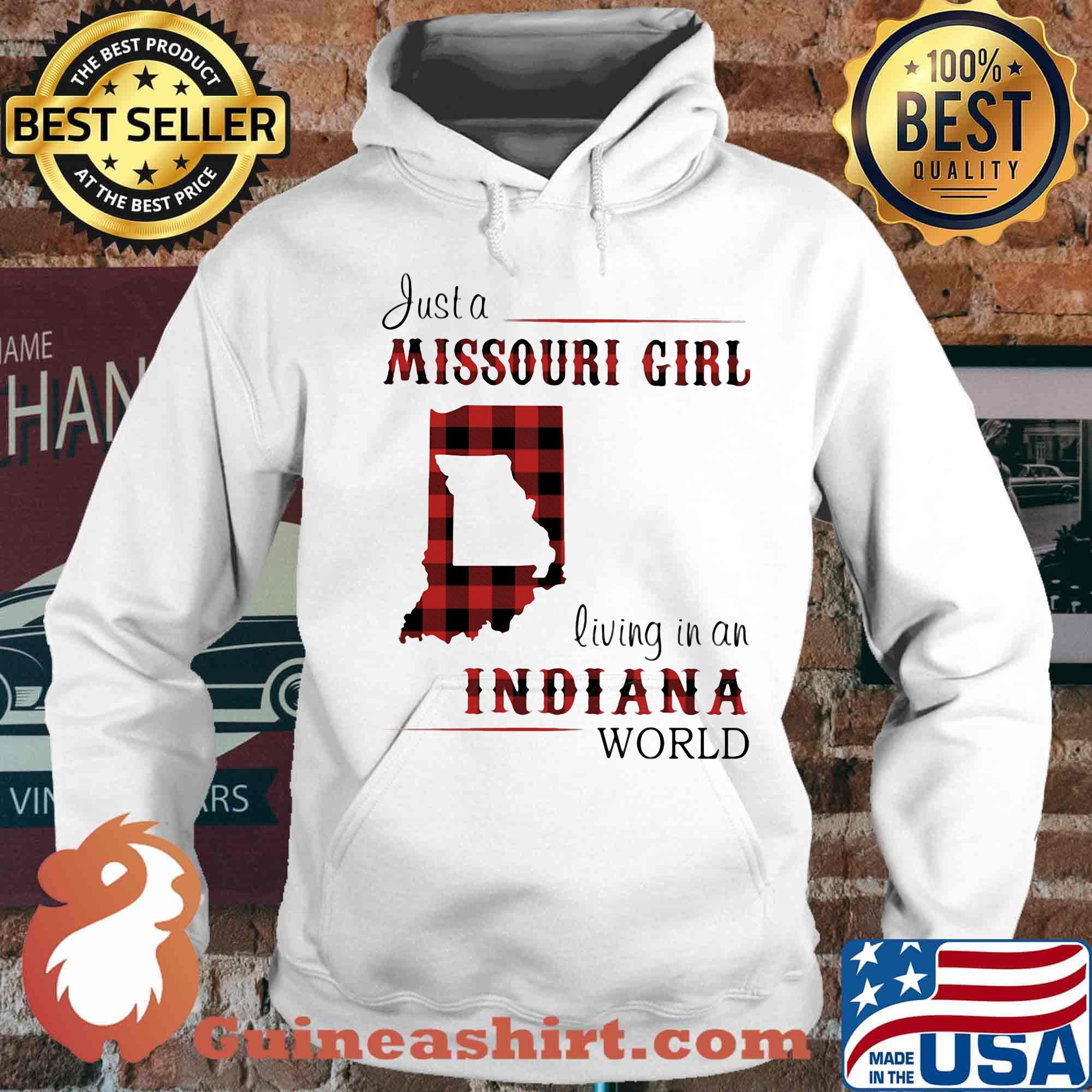 Just a missouri girl living in an indiana world s Hoodie