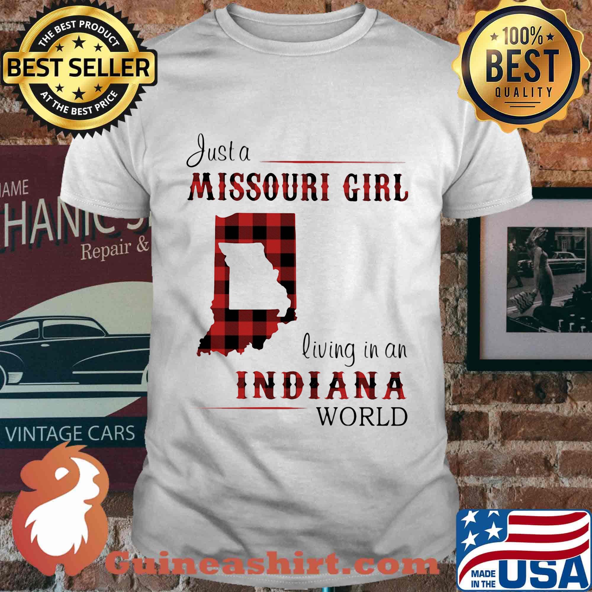 Just a missouri girl living in an indiana world shirt
