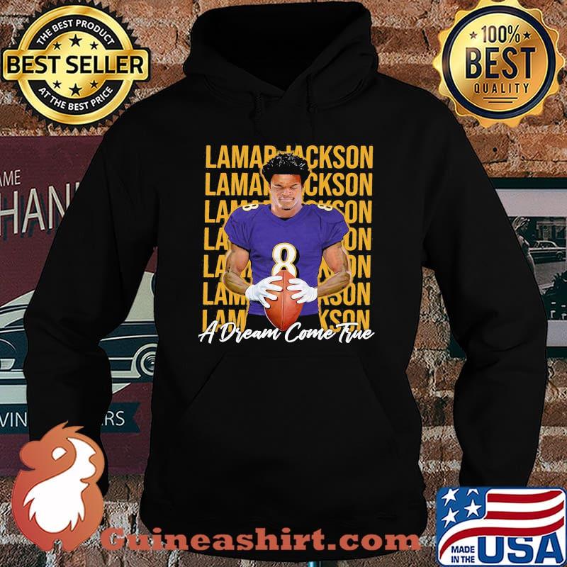 Lamar jackson a dream come true baltimore ravens s Hoodie