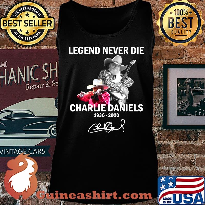 Legends never die charlie daniels 1936 2020 signature s Tank top