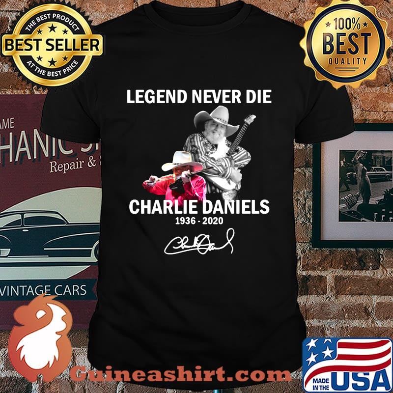 Legends never die charlie daniels 1936 2020 signature shirt