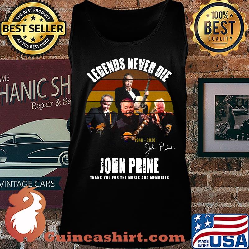 Legends never die john prine thank you for the music and memories signature vintage retro s Tank top