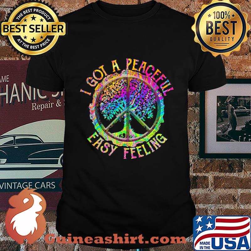 LGBT Hippie I got a peaceful easy feeling shirt